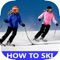 Learn To Ski - Best Way To Get Fundamental SKI Video Lessons For Beginners