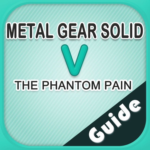 The Best Guide+Walkthrough For Metal Gear Solid V: The Phantom Pain icon