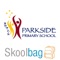 Parkside Primary School, Skoolbag App for parent and student community