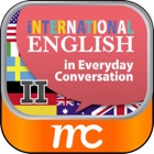 International English in Everyday Conversation II