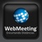 WebMeeting for Tablets allows users to watch live and recorded webcasts, generated with the WebMeeting platform (www