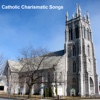 Catholic Charismatic Songs
