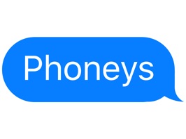 Phoneys are hilarious stickers that let you literally put words in other people's texts