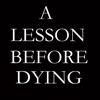 Quick Wisdom from A Lesson Before Dying