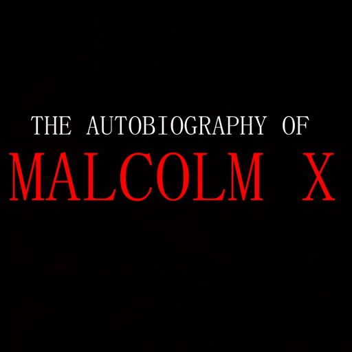 Quick Wisdom from The Autobiography of Malcolm X