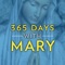 365 Days with Mary is designed to accompany you on a year-long spiritual journey to draw closer to Christ with the help of our Blessed Mother