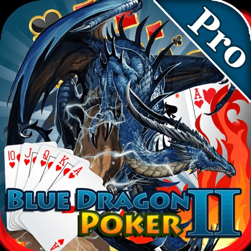 Blue Dragon II Pro - Blue Draco Poker Game Winning Money-s iOS App