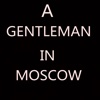 Quick Wisdom from A Gentleman in Moscow-A Novel