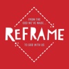 Reframe You