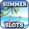 Summer Slot - Play The Best Gamebling Game with Big Daily Bonus