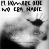 El Hombre que no era Nadie - Audiolibro