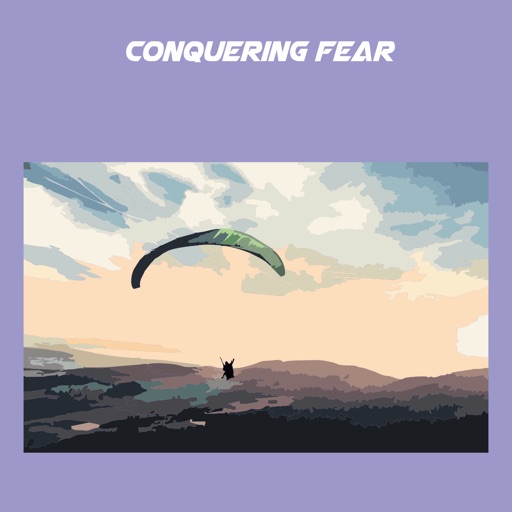 Conquering Fear