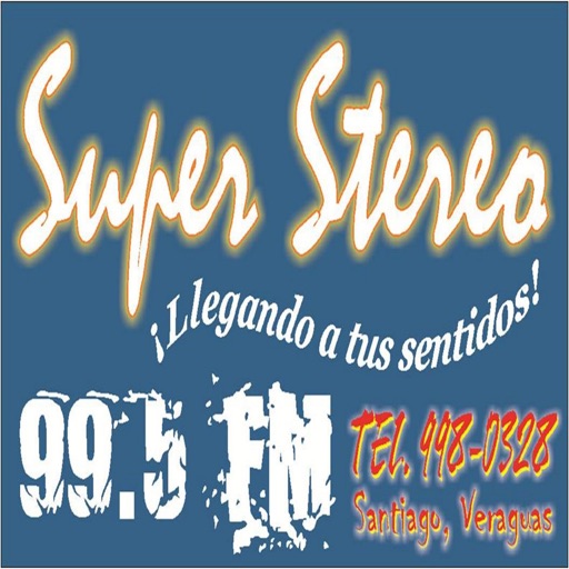 Super Stereo 99.5 FM.