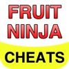 Pro Cheats - Fruit Ninja Edition, Including Guide