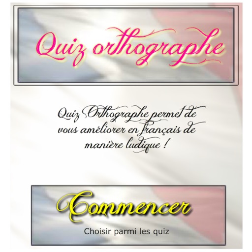 Quiz Orthographe + iOS App