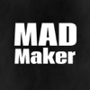 MAD Maker