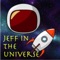 Jeff In The Universe