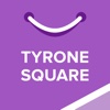 Tyrone Square, powered by Malltip