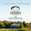Caledonia - True Blue Golf