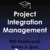 Project Integration Management Test Bank & Exam Review App - 900 Flashcards Study Notes - Terms, Concepts & Quiz
