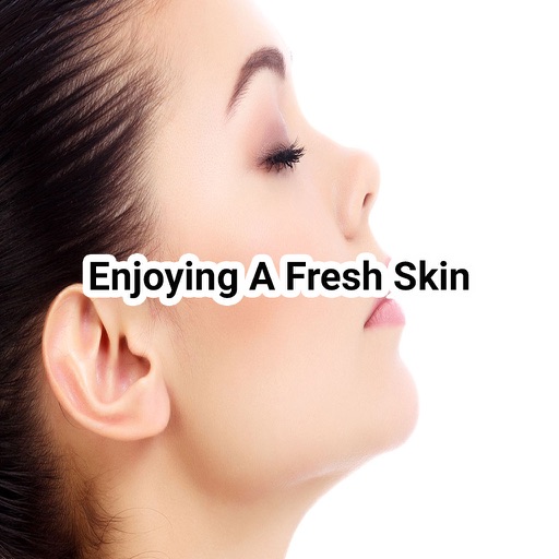Enjoying A Fresh Skin - Free