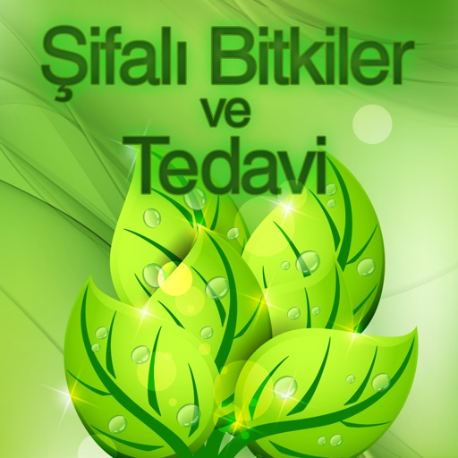 Şifalı Bitkiler ve Tedavi