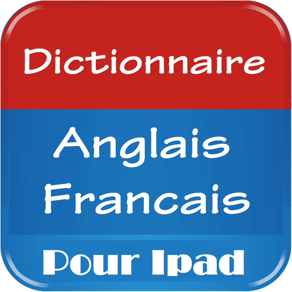 Get Français Anglais Dictionnaire Gratuit Pour IPad for iOS, iPhone, iPad Aso Report