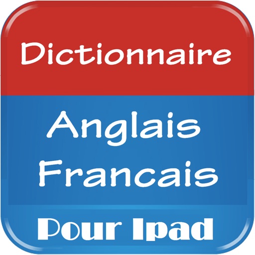 Français Anglais Dictionnaire Gratuit Pour IPad iOS App
