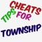 Cheats Tips For Township