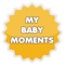 My Baby Moments