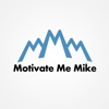 Motivate Me Mike