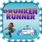 Drunken Runner