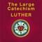 The Large Catechism -...