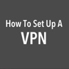 VPN Setup Guides-Step By Step Tutorials and Tips