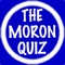 Are you a moron