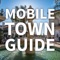 What can you do with a Mobile Town Guide