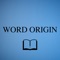 This app provides a searchable, browsable version of "Dictionary of Word Origins" by John Ayto