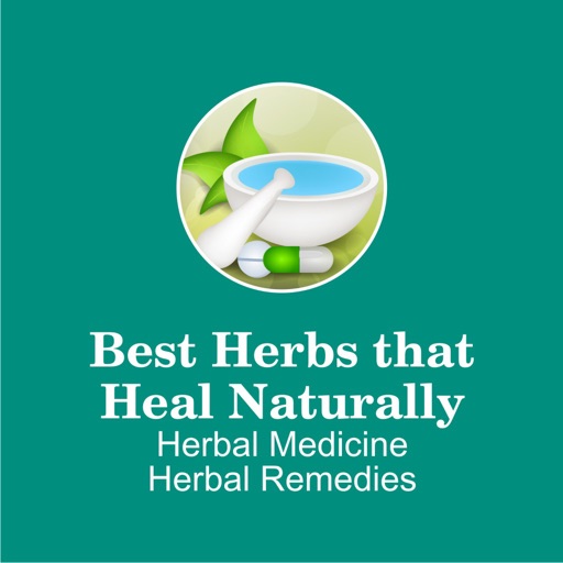 Best Herbs that Heal Naturally - Herbal Medicine Herbal Remedies