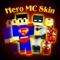 SuperHero Skins Pro - Minecraft Pocket Edition
