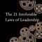 Want to quickly read the essence of the best seller book "The 21 Irrefutable Laws of Leadership: Follow Them and People Will Follow You" from John C