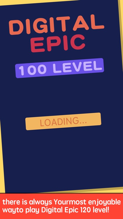 Digital Epic：Just get 10 with 100 levels