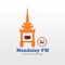 Mandalay FM is format radio station which is launched in 2008