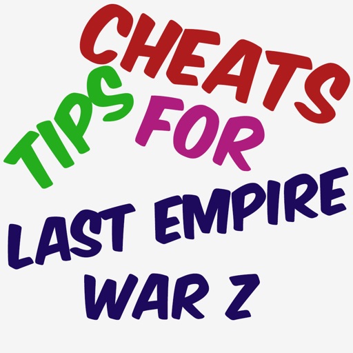 Cheats Tips For Last Empire War Z
