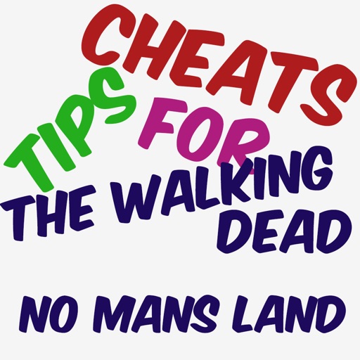 Cheats Tips For The Walking Dead No Mans Land