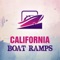 CALIFORNIA BOAT RAMPS