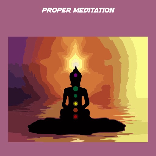 Proper meditation