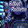Robot Roulette
