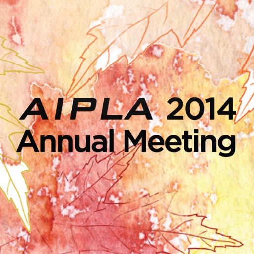 AIPLA 2014 Annual Meeting by American Intellectual Property Law