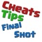 To be the best in Final Shot, install our app Cheats Tips For Final Shot