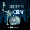The Skeleton Crew by Camfrog